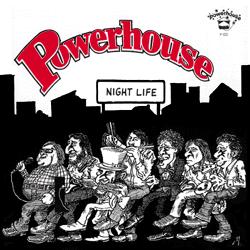 Powerhouse -- Night Life/Lovin’ Machine
